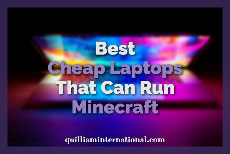 Best Cheap Laptops That Can Run Minecraft