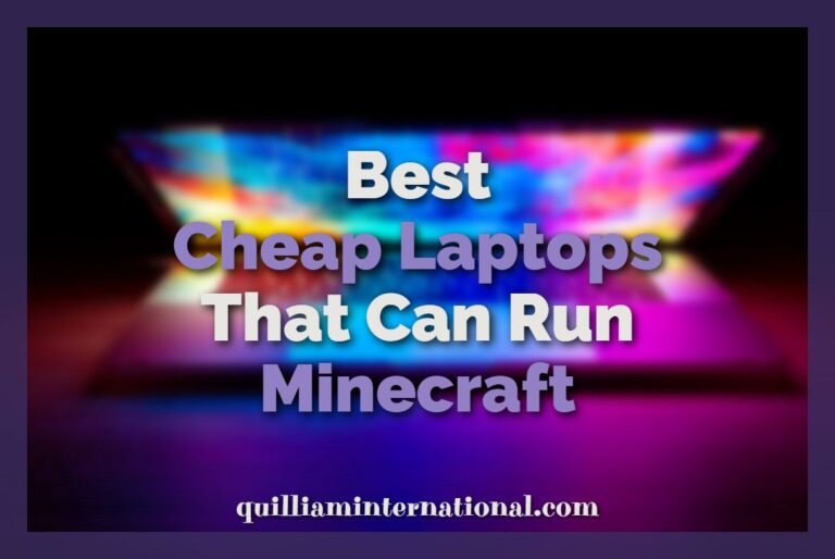 Best Cheap Laptops That Can Run Minecraft